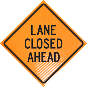 "LANE CLOSED AHEAD" Non-Reflective, Vinyl Roll-Up Sign, 48 x 48