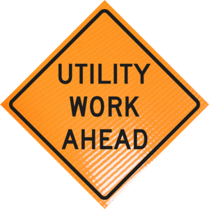 "UTILITY WORK AHEAD" Non-Reflective, Vinyl Roll-Up Sign, 48 x 48