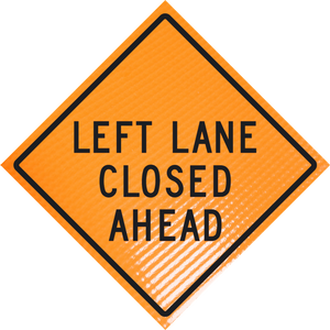 "LEFT LANE CLOSED AHEAD" Non-Reflective, Vinyl Roll-Up Sign, 48 x 48