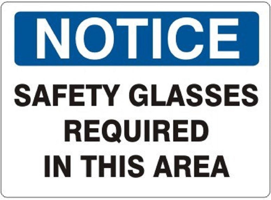 "NOTICE SAFETY GLASSES REQUIRED IN THIS AREA" - Safety Sign, Rigid Plastic, 10"x14"